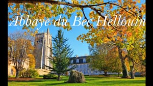 LES ABBAYES D'AUJOURD'HUI 8 L'Abbaye du Bec Hellouin