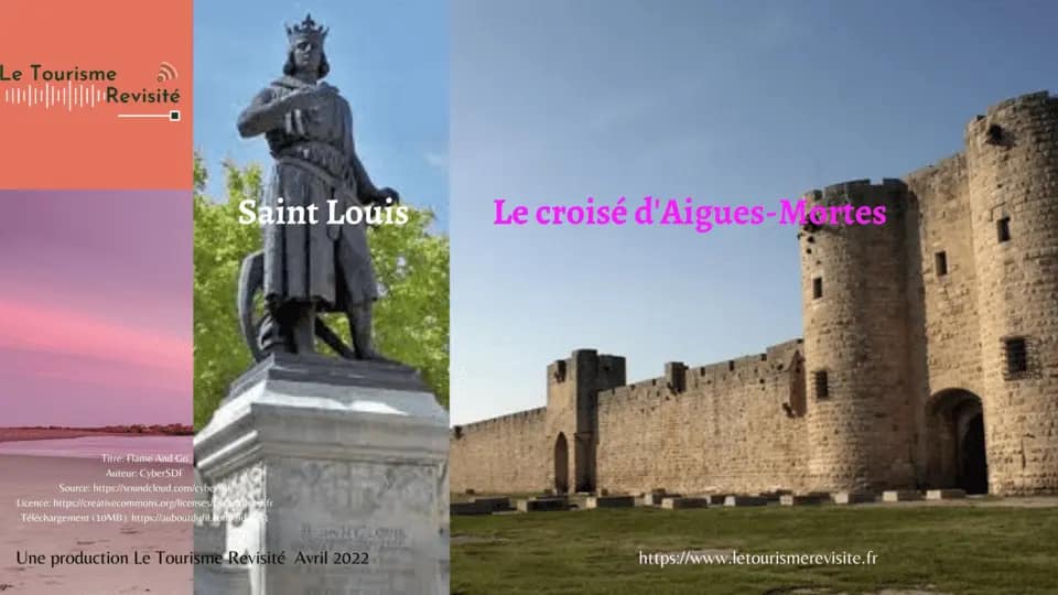 ARTICLES & VIDEOS 6 Aigues mortes et saint louis