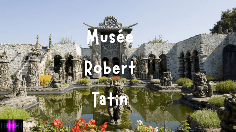 musee robert tatin