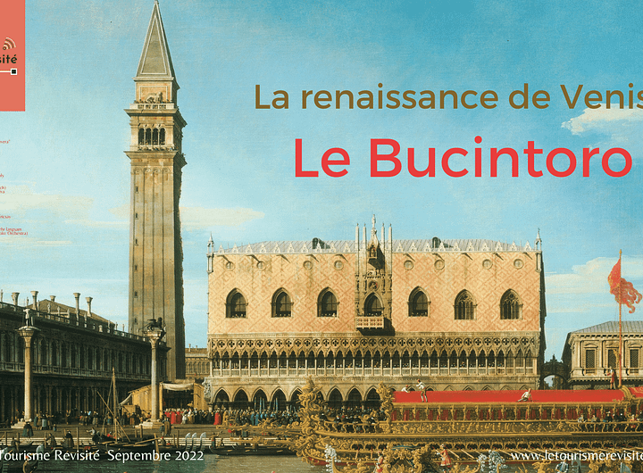 La renaissance de Venise Le Bucintoro