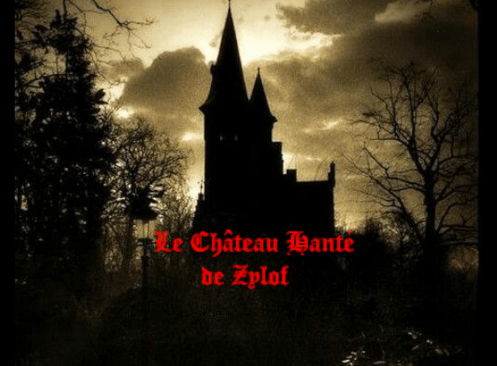 le château hanté de zylof